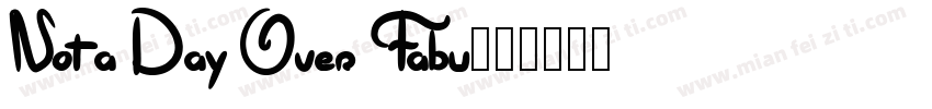 Not a Day Over Fabu字体转换